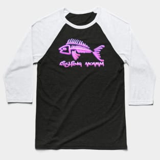 Fishing Momma Baseball T-Shirt